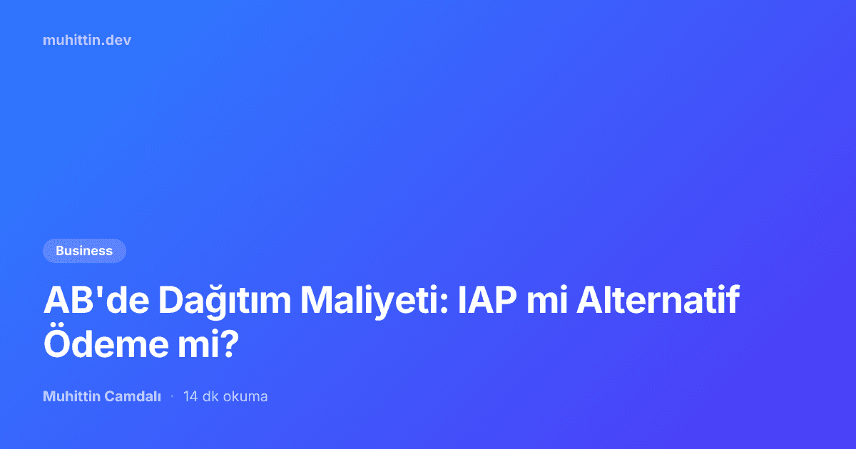 EU Distribution Costs: IAP or Alternative Payment?
