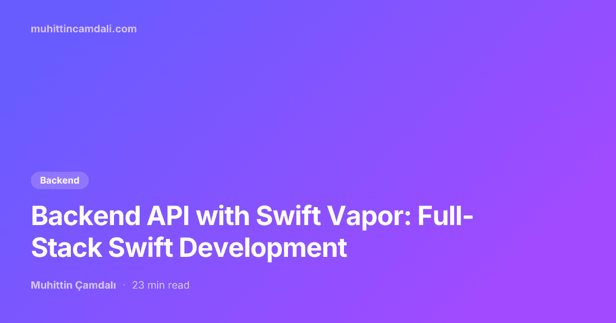 Backend API with Swift Vapor: Full-Stack Swift Development