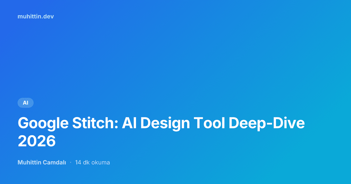 Google Stitch: AI Design Tool Deep-Dive 2026