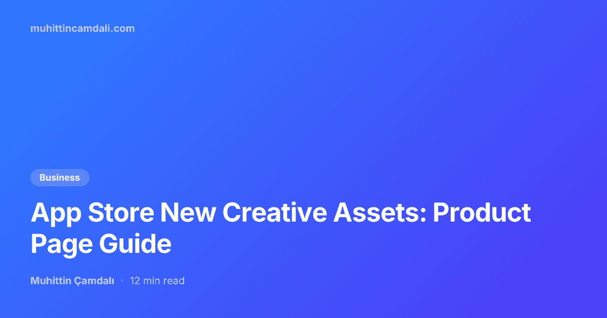 App Store New Creative Assets: Product Page Guide