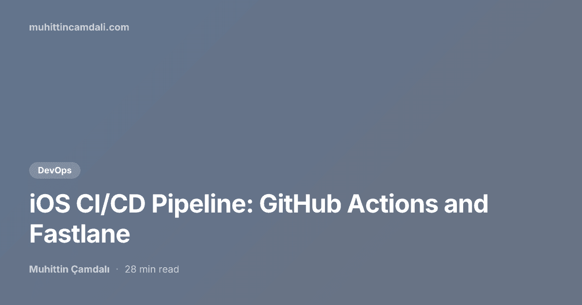 iOS CI/CD Pipeline: GitHub Actions and Fastlane