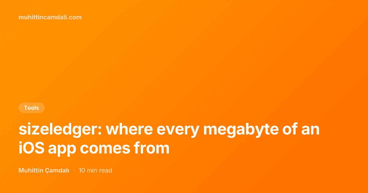 sizeledger: where every megabyte of an iOS app comes from