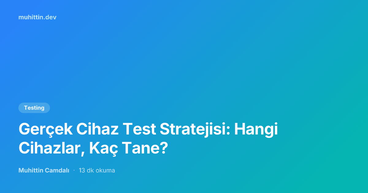Real Device Test Strategy: Which Devices, How Many?