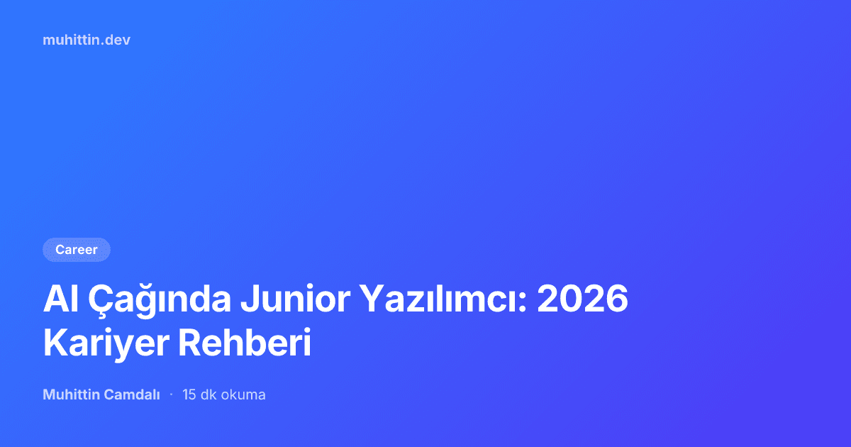 AI Çağında Junior Yazılımcı: 2026 Kariyer Rehberi