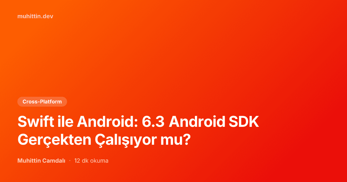 Swift on Android: Does the 6.3 SDK Actually Work?