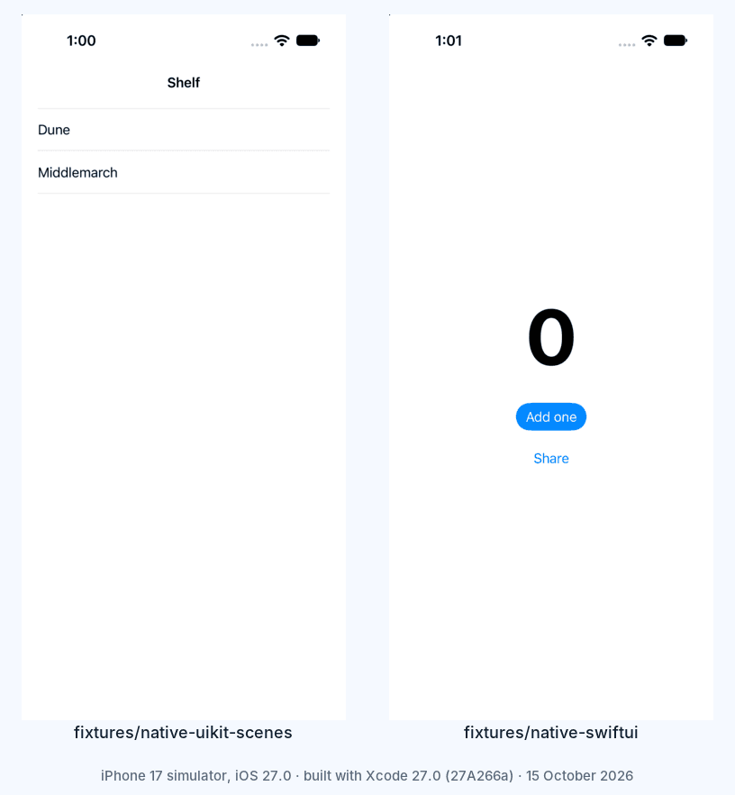 fixtures native-uikit-scenes وnative-swiftui تعمل على محاكي iPhone 17 بإصدار iOS 27.0، مبنية بـ Xcode 27.0